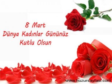 Dünya Kadınlar Gününü kutlarız